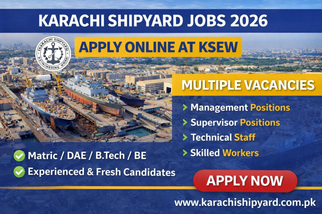 Karachi Shipyard Jobs 2026 – Apply Online at KSEW for Multiple Vacancies